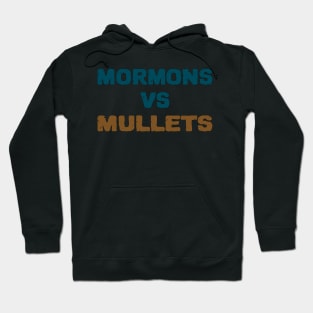 Mormons Vs Mullets Hoodie